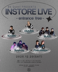 BE QUEST PRESENTS　インストアライブ